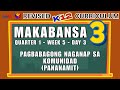 MAKABANSA 3 | PAGBABAGONG NAGANAP SA KOMUNIDAD (PANANAMIT) | WEEK 5 | DAY 3 | REVISED CURRICULUM