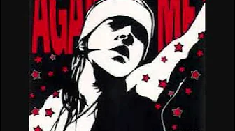 Baby, I'm an Anarchist- AGAINST ME! Baby, I'm an Anarchist- AGAINST ME!