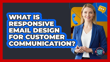 What Is Responsive Email Design For Customer Communication?