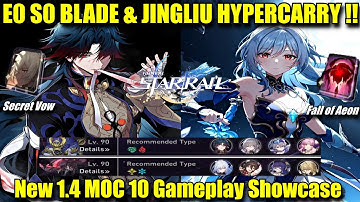 E0 S0 BLADE & JINGLIU HYPERCARRY !! New 1.4 MOC 10 (F2P LC) Gameplay Showcase - Honkai Star Rail
