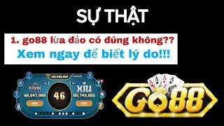 go88 - 68 game bai - Sự thật về game go88,sunwin | game to nhưng không uy tín (tài xỉu go88 bịp) ?? screenshot 1