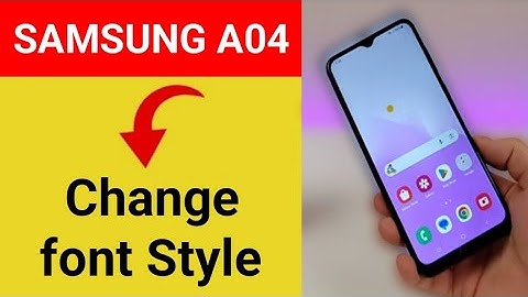 How to change font style, samsung Galaxy A04 me font style change kaise karen