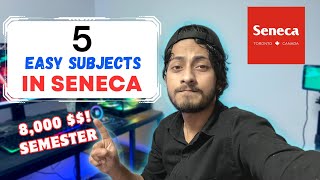 5 Easy Subjects to Study in Seneca College | Top 5 Easy Subjects to Study in Canada