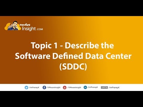 Topic 1 - Describe the Software Defined Data Center(SDDC)