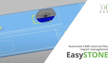 How to Use EasySTONE® Automatic CAM for External Files Import