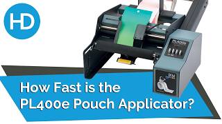 How Quick Can the DTM Print PL400e Apply Labels to Pouches? | HD Labels