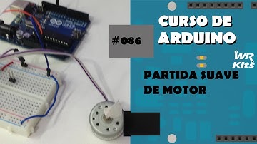 PARTIDA SUAVE PARA MOTOR DC | Curso de Arduino #086