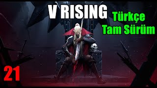 Muhteşem Taht Odamız  V Rising  Türkçe (2K) # 21