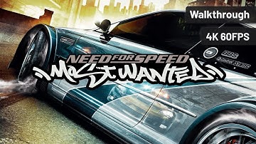 Need for Speed: Most Wanted – Full Walkthrough (No Commentary, 4K60FPS)