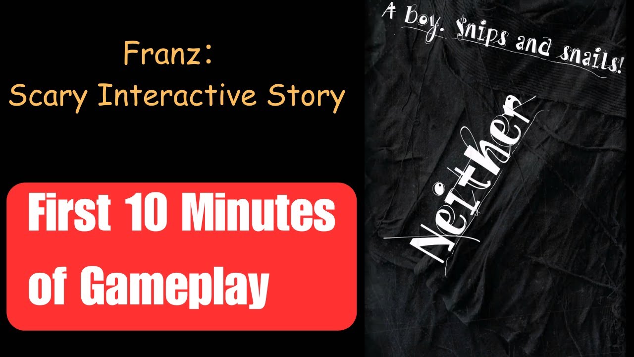 Franz：Scary Interactive Story - First 12 Minutes of Gameplay 