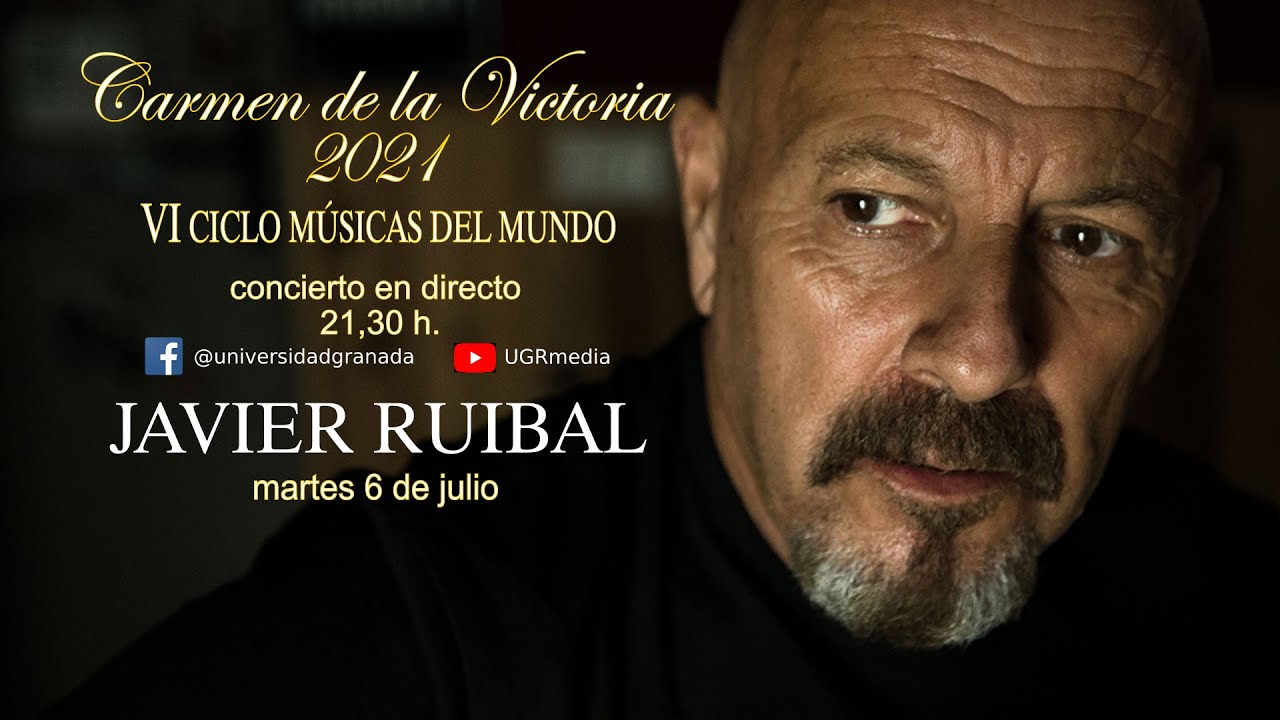 JAVIER RUIBAL. Concierto en directo desde el Carmen de la Victoria, Granada, 21:30h. 6 julio 2021