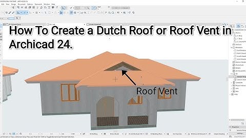How to Create a Dutch Roof or Roof Vent for modern Roofing in Archicad