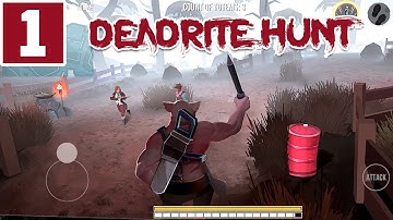 DEADRITE HUNT ANDROID GAMEPLAY #1