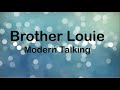 Modern Talking - Brother Louie (Lyrics)