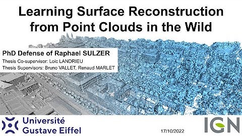 Learning Surface Reconstruction from Point Clouds in the Wild [PhD defense] - Raphael Sulzer