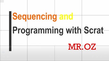 Sequencing & Programming wit Scrat