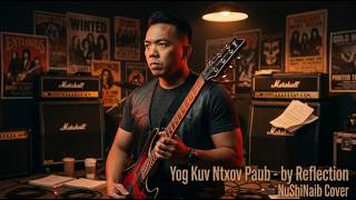 Yog Kuv Ntxov Paub- by Reflection - NuShiNaib Cover