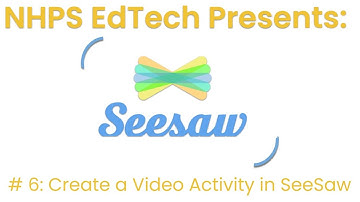 Create a Video Activity in SeeSaw