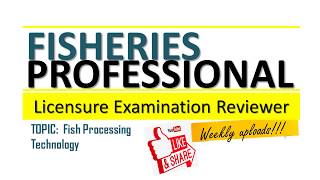 Fisheries Board Exam Reviewer Q79-108 TOPIC: Fish Processing Technology