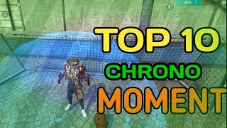 Top 10 Chrono Moment Free Fire