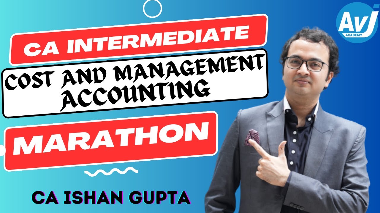 Marathon Revision | CA Inter Costing | May 2024 | CA Ishan Gupta - YouTube
