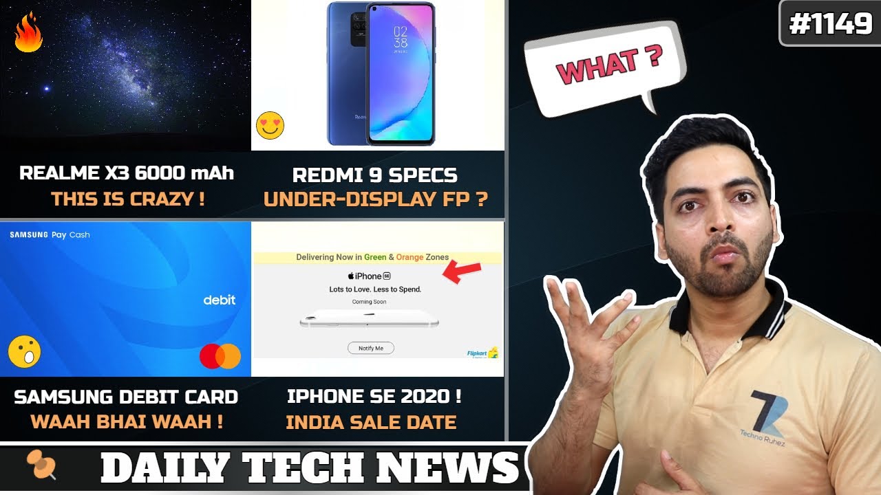 Realme X3 6000 mAh,Redmi 9 Under Display Fingeprint,Samsung Debit Card,Huawei vs U.S,Iphone SE Sale