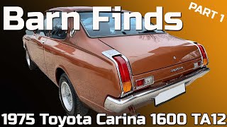 Barn Finds: 1975 Toyota Carina 1600 TA12 PART 1 - Classic Toyotas - Bildilla Magasin