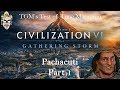 Let's Play Civilization 6: Gathering Storm - Pachacuti part 1