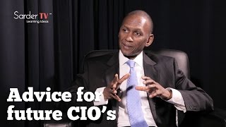 What advice do you have for future CIO’s? By Larry Quinlan, CIO at Deloitte.