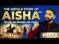 The True Story Of Aisha RA PART 1 From Childhood To The Prophet S Home Ramadan Omar Suleiman 