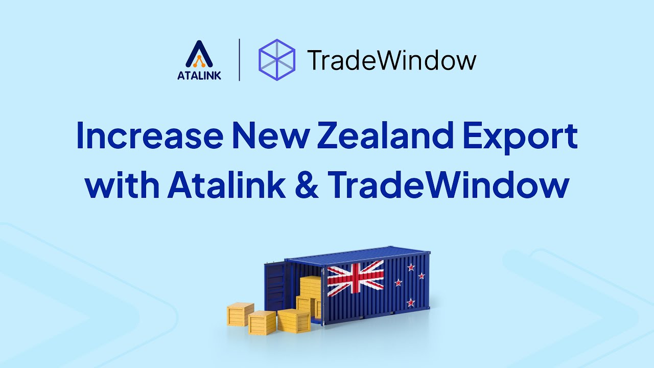 Atalink & TradeWindow accelerating New Zealand Export - YouTube