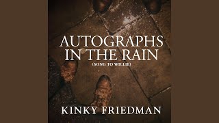 Autographs in the Rain (Song to Willie)