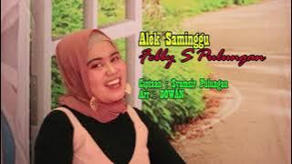 Karya S Pulungan Alek Saminggu di nyanyikan putri nya Febby S. Pulungan