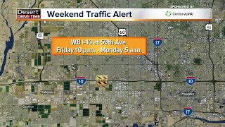 Roads to avoid this weekend in Valley