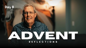 Advent Reflections: Encountering Christ through HIS-story Day 8