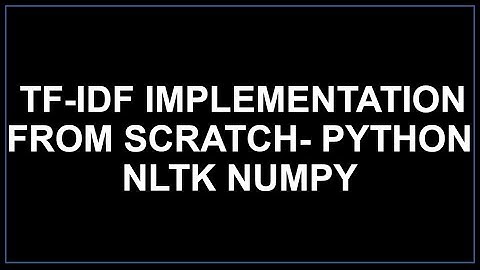 TF IDF Implementation | Python NLTK  NumPy | Term frequency Inverse document frequency| NLP tutorial