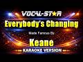 Everybody's Changing - Keane KARAOKE