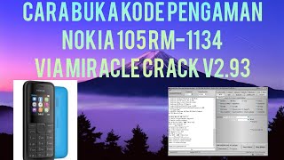 CARA BUKA KODE PENGAMAN NOKIA 105 RM-1134 CARA BUKA KODE PENGAMAN NOKIA 105 RM-1134