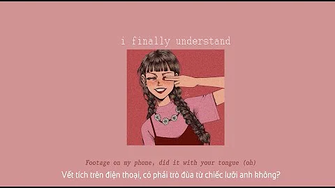 [Vietsub + Engsub] i finally understand - Charli XCX | Lyrics Video