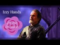 Izzy hands  la vie en rose eng  fre