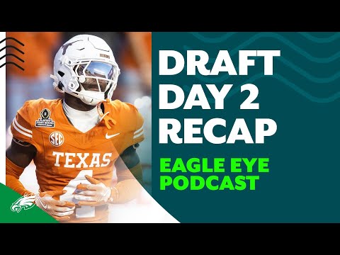 Eagles leave Day 2 with a safety | Eagle Eye Podcast