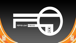8CiX Productions | Pepper Leaf Frog