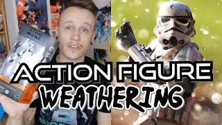 How to Weather your Action Figures