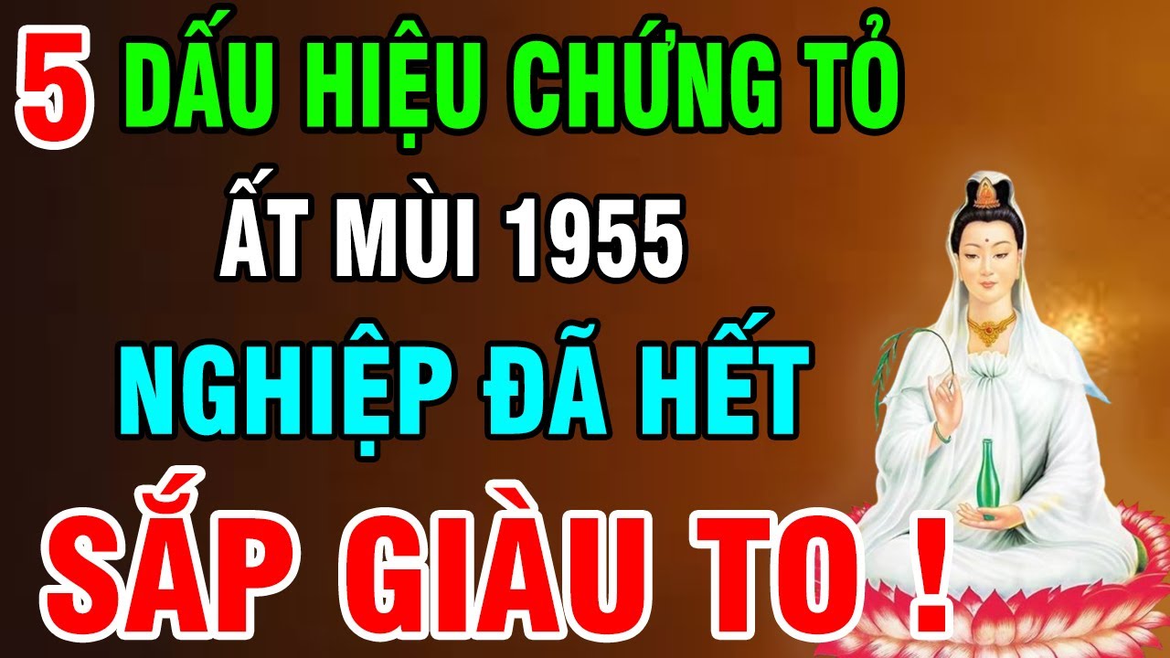5 Dấu Hiệu Cho Thấy Tuổi Ất Mùi 1955 Đã Trả Hết Nghiệp, Tổ Tiên Độ Mạng Hưởng Phước Cả Đời