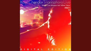 ● Kerri Chandler / Trionisphere Part 2 Trionisphere (Bonus Edition) | Kerri Chandler