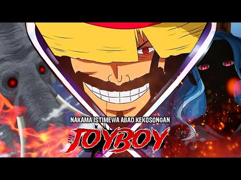 INILAH PARA NAKAMA JOYBOY PADA MASA DULU YANG SANGAT DITAKUTI WG!! PANTESS.. ISINYA MONSTER SEMUA!!!