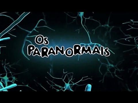 OS PARANORMAIS - EPISÓDIO #01