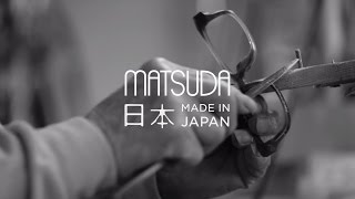 Making of Matsuda Eyewear | Made in Japan