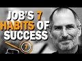 Steve Jobs Top 7 Habits for Success #JOBSHABITS