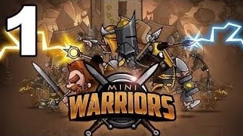 Mini Warriors - Gameplay Walkthrough Part 1 - Holmdon (iOS, Android)